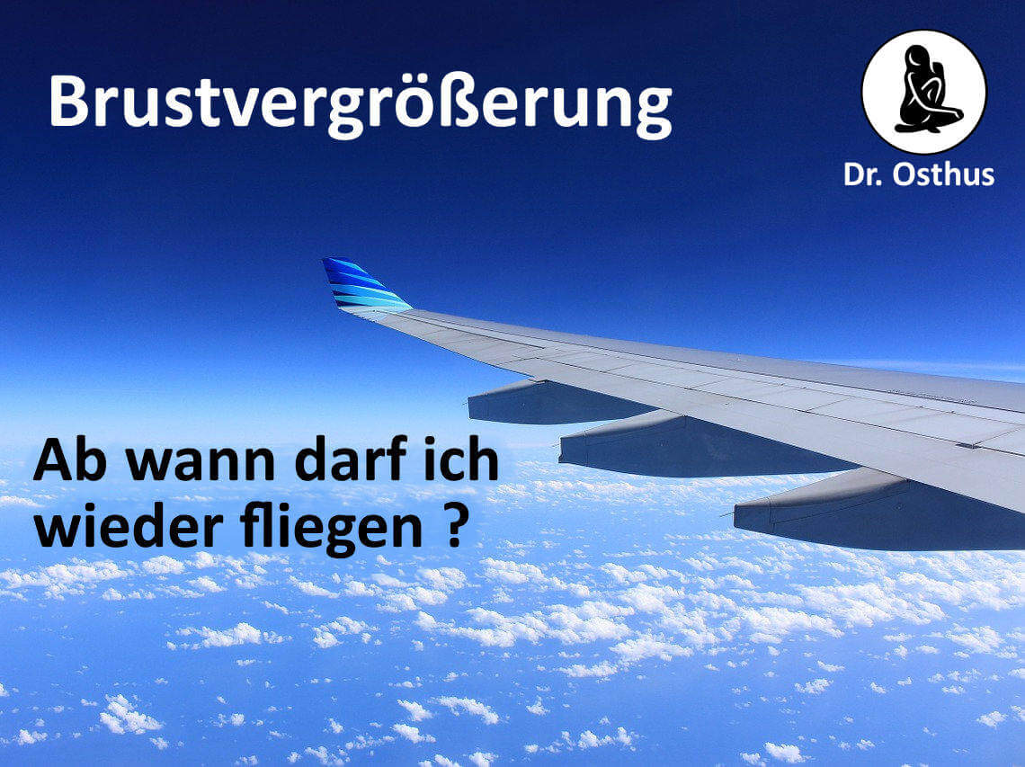 Wann darf ich nach meiner Brustvergrößerung wieder fliegen?